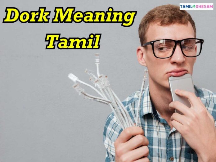 Dork Meaning Tamil
